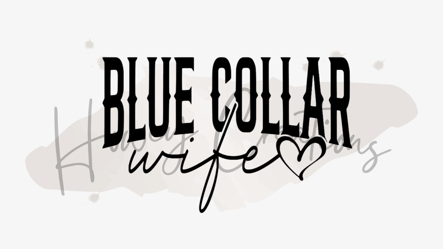 Blue Collar Wife Vinyl Decal