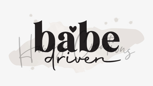Babe Driven Vinyl Decal