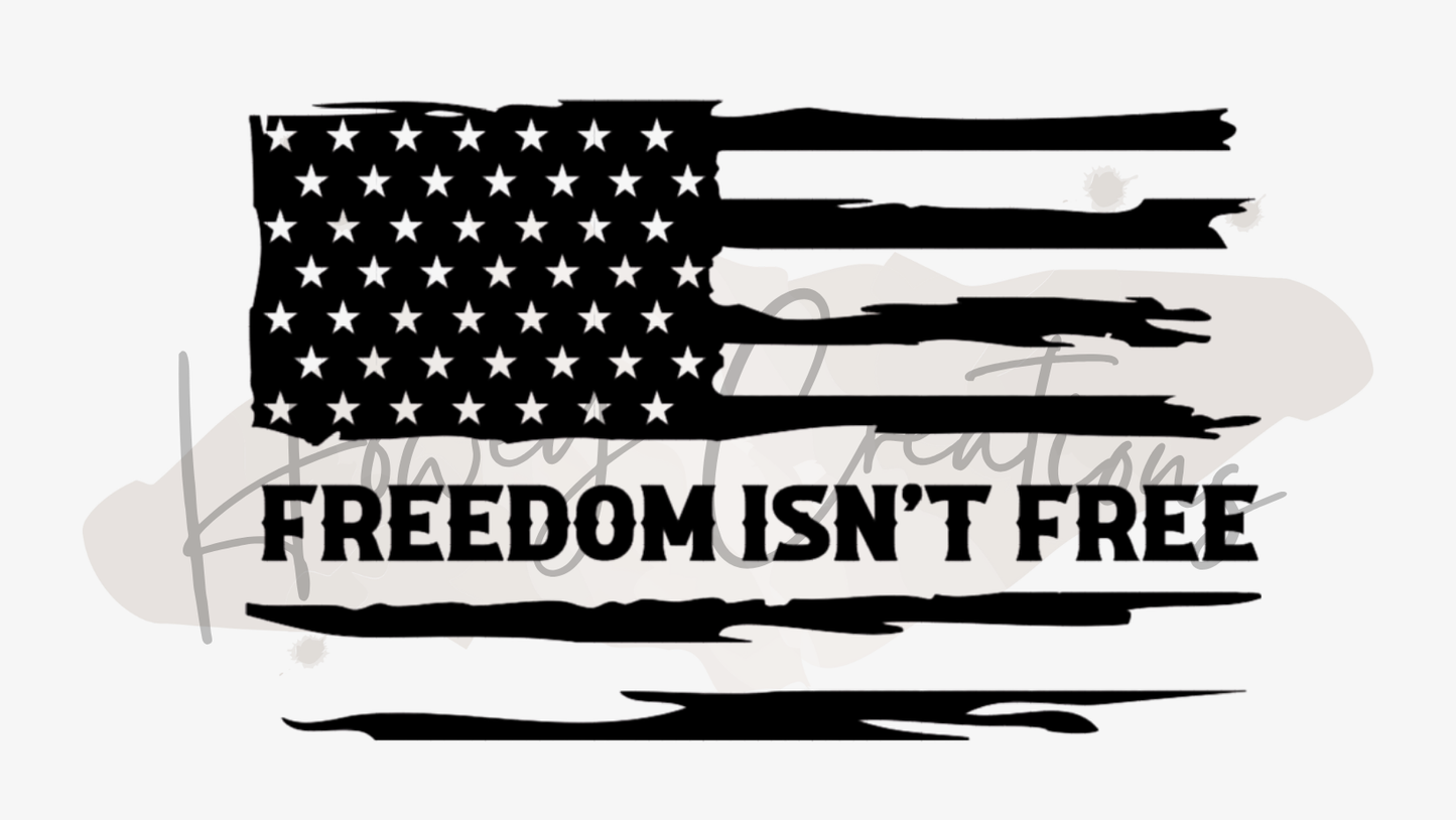 Freedom Isn't Free Distressed Flag Vinyl Decal