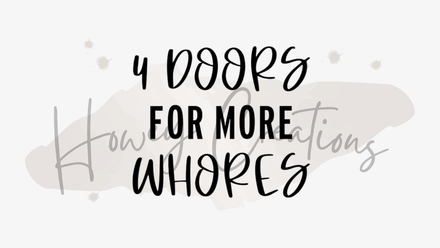 4 Doors For More Whores Vinyl Decal