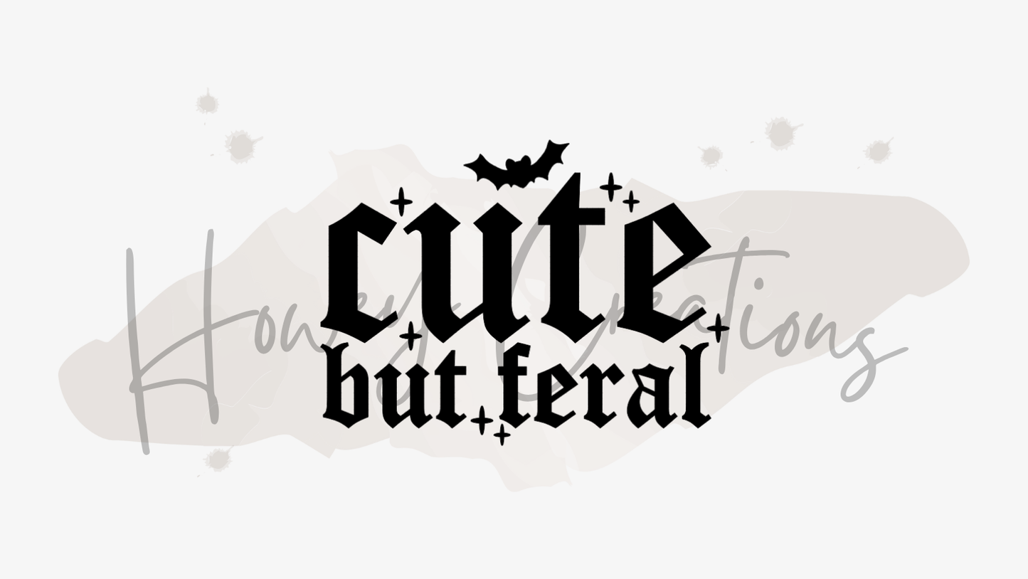 Cute But Feral Vinyl Decal