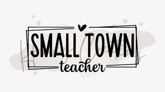 Small Town Teacher Vinyl Decal