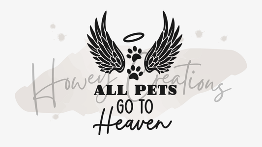 All Pets Go To Heaven Vinyl Decal