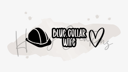 Blue Collar Wife Vinyl Decal