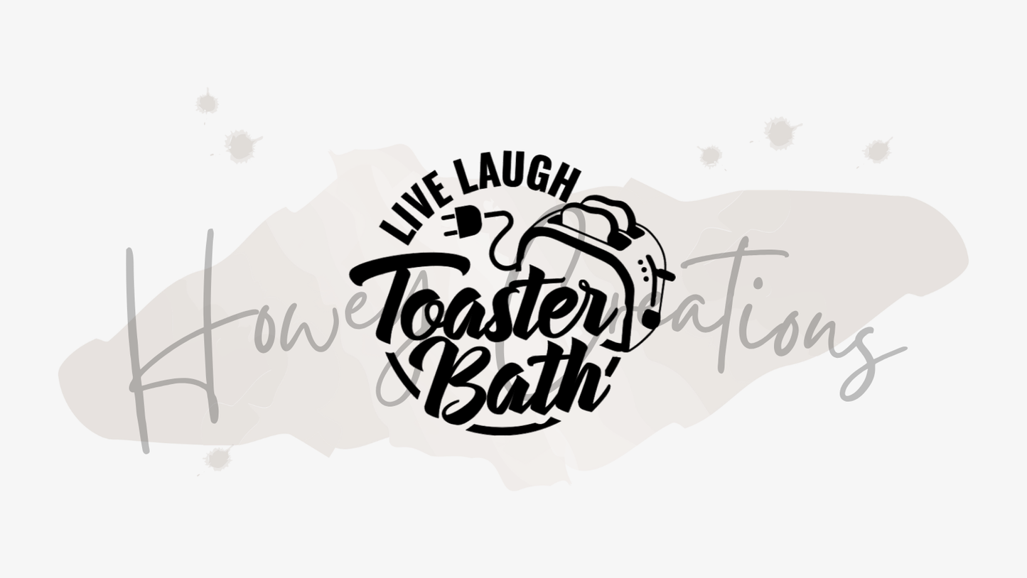 Live Laugh Toaster Bath Vinyl Decal