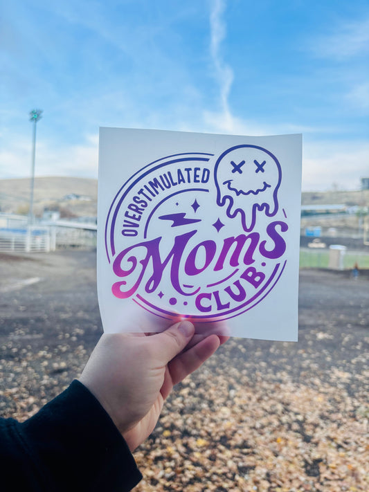Overstimulated Moms Club Vinyl Decal