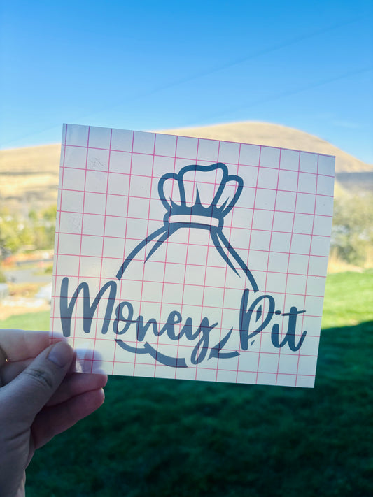 READY TO SHIP Money Pit Vinyl Decal