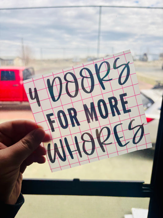 4 Doors For More Whores Vinyl Decal