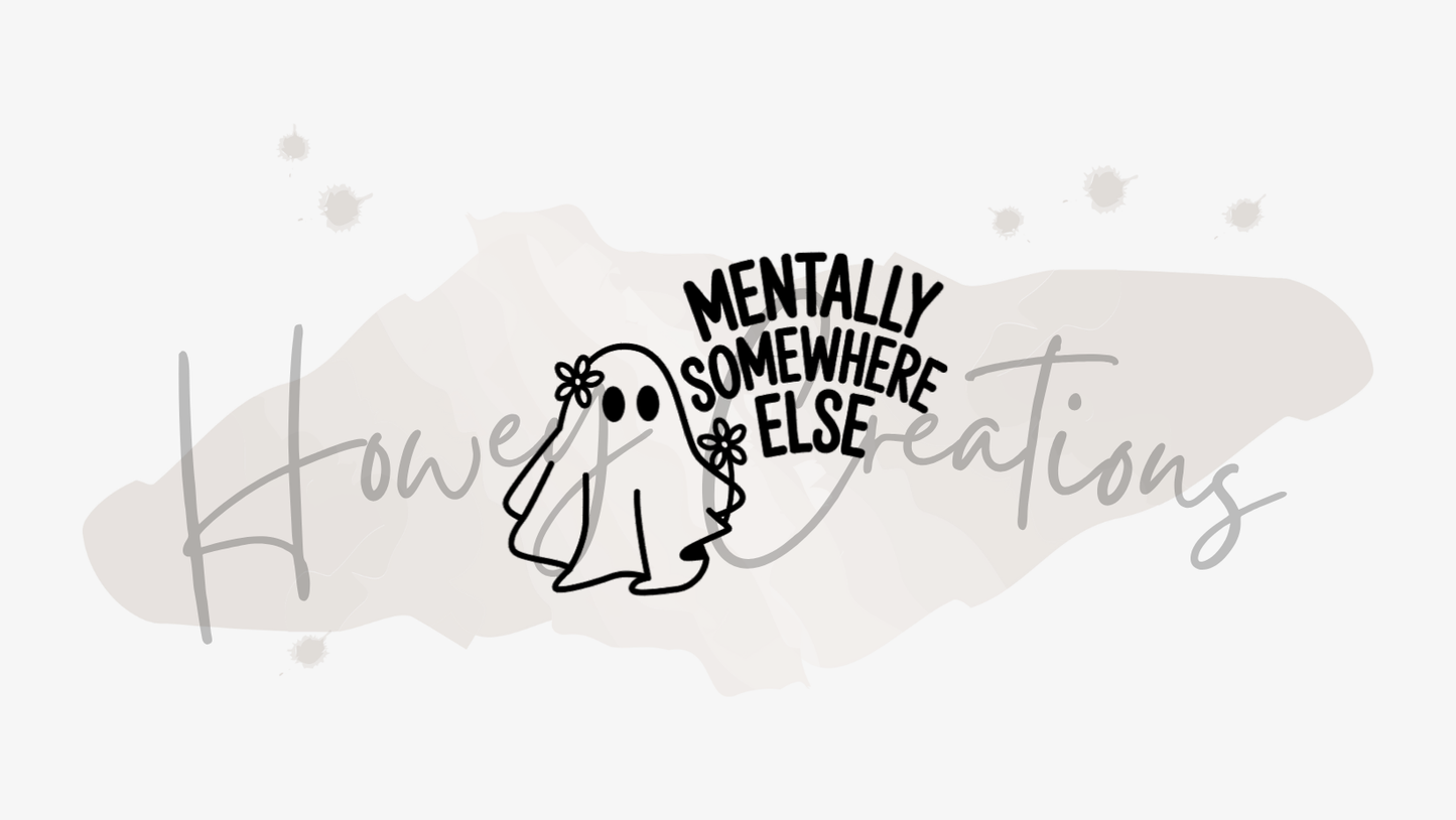 Mentally Somewhere Else Vinyl Decal