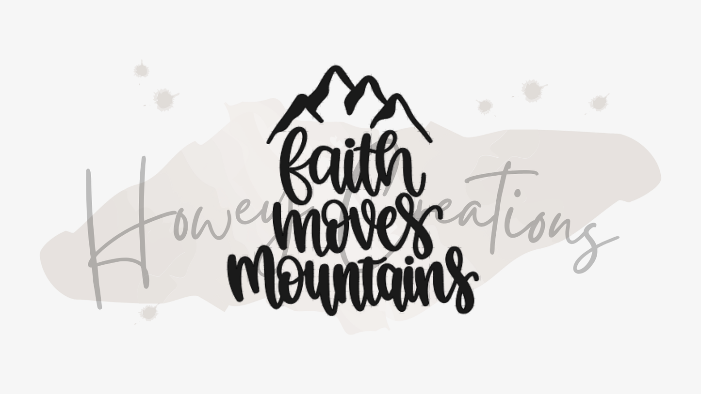 Faith Moves Mountains Vinyl Decal