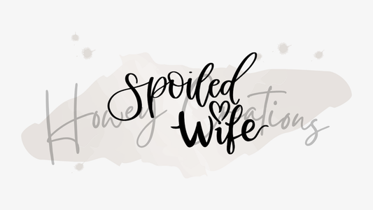 Spoiled Wife Vinyl Decal