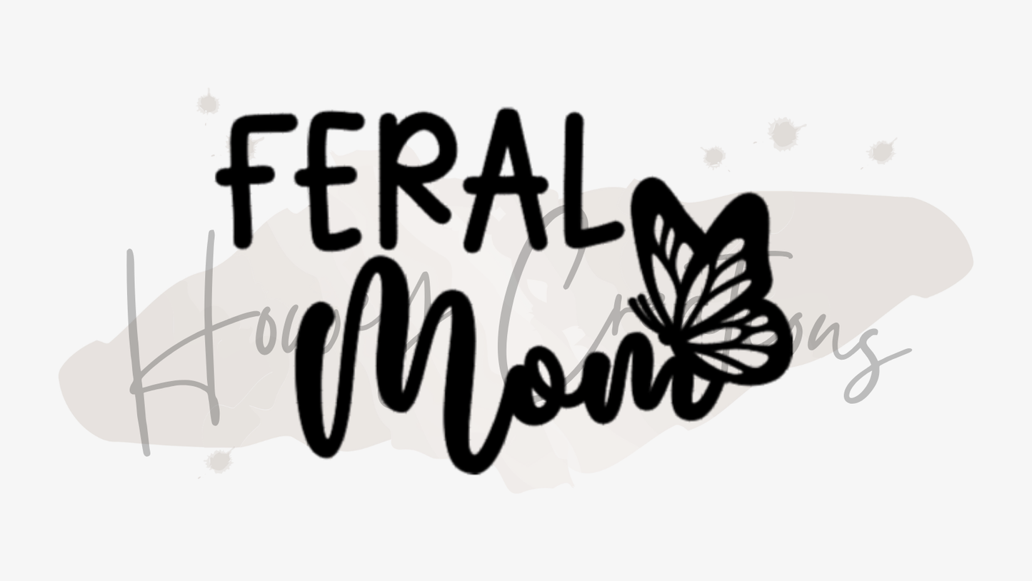 Feral Mom with Butterfly Vinyl Decal