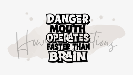 Danger Mouth Operates Faster Than Brain Vinyl Decal