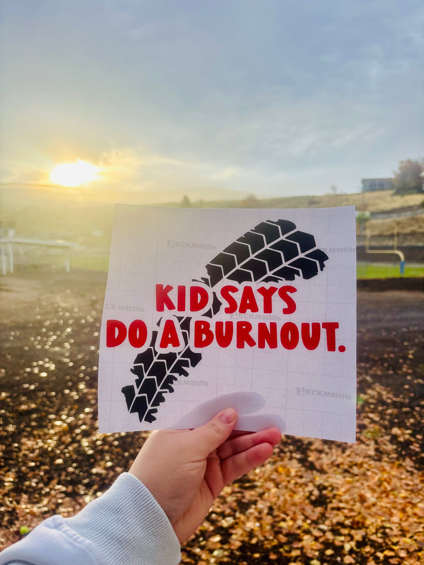 Kid Says Do A Burnout Vinyl Decal