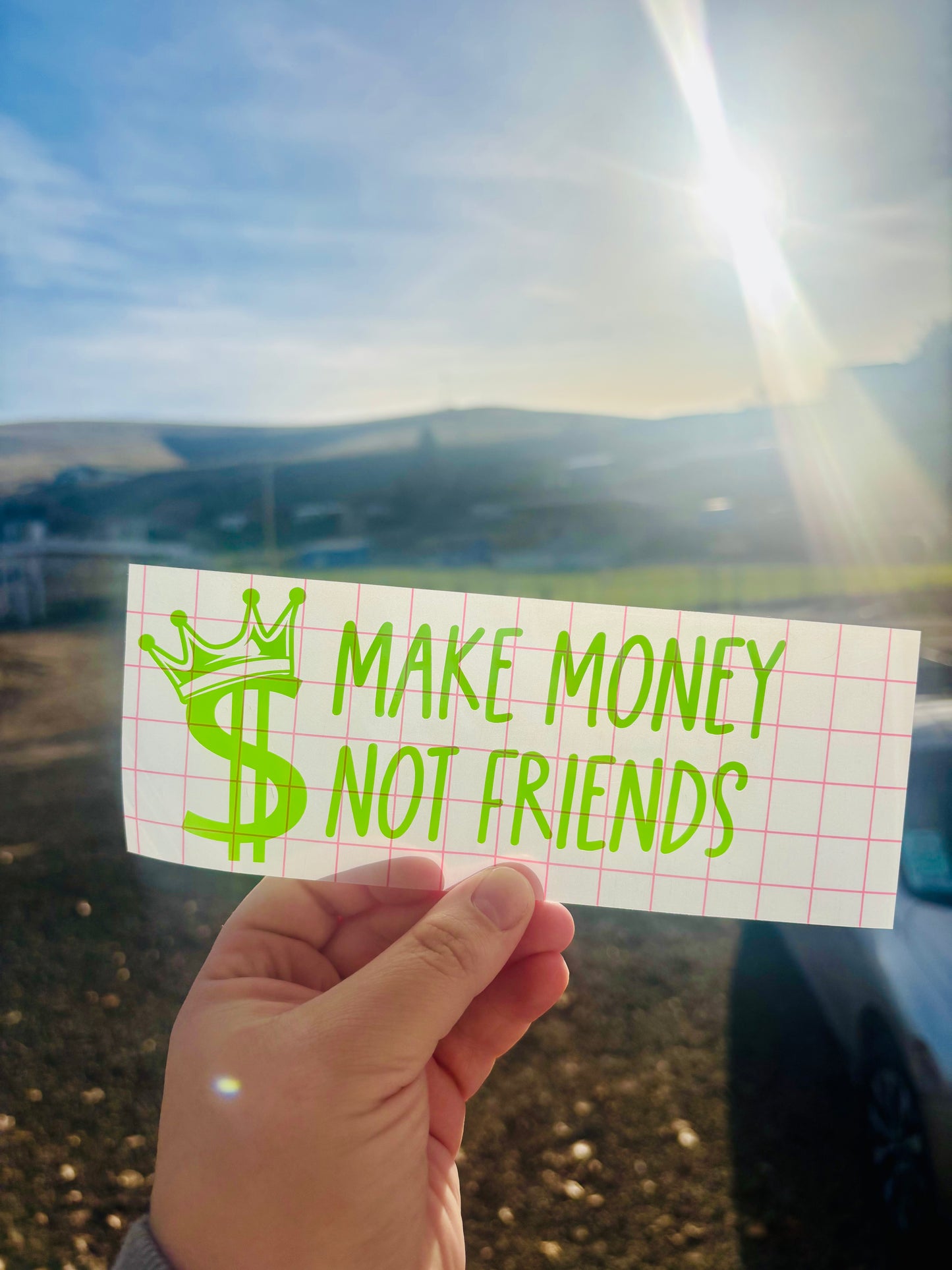 READY TO SHIP Make Money Not Friends Vinyl Decal