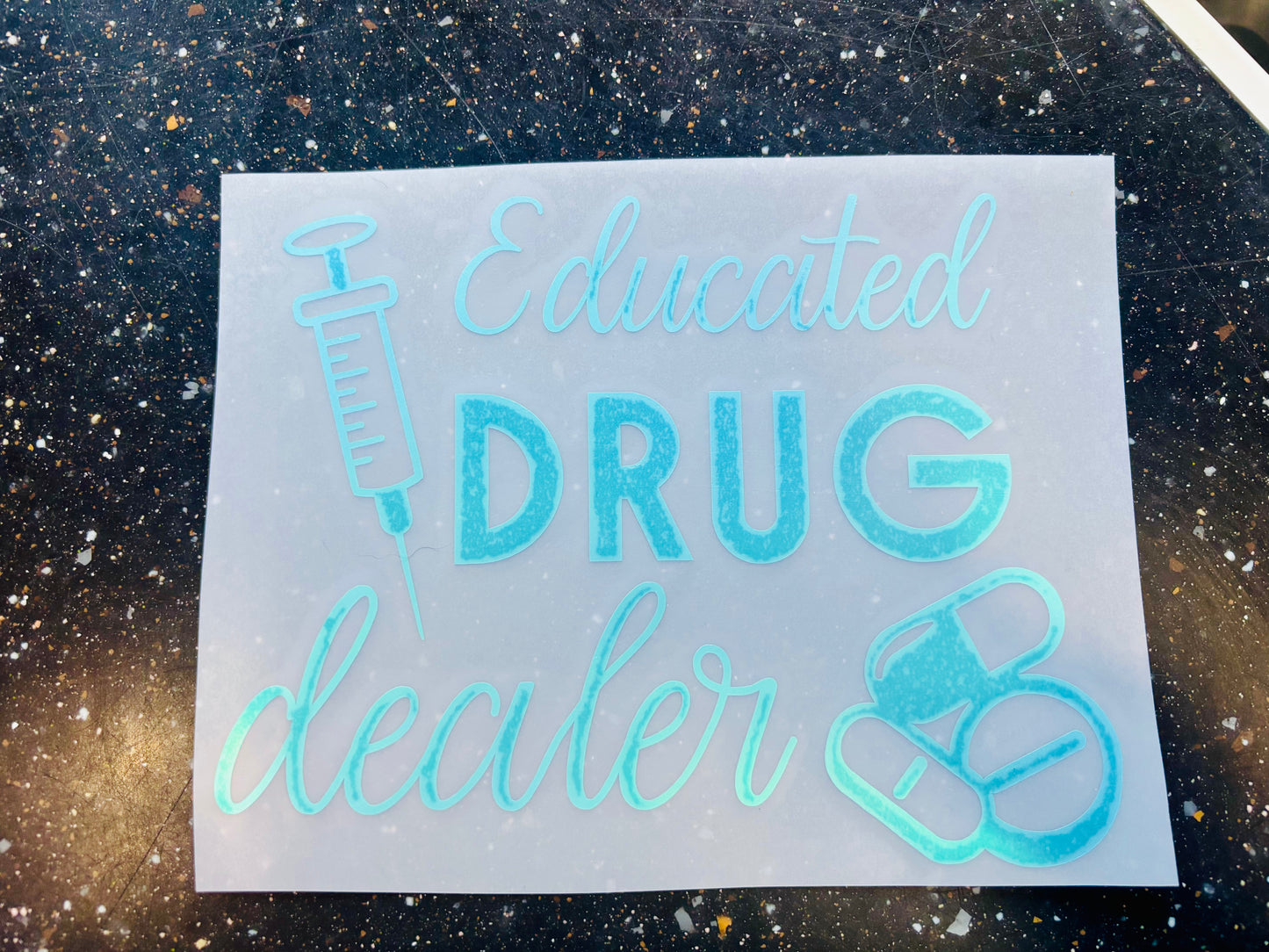 READY TO SHIP Educated Drug Dealer Vinyl Decal