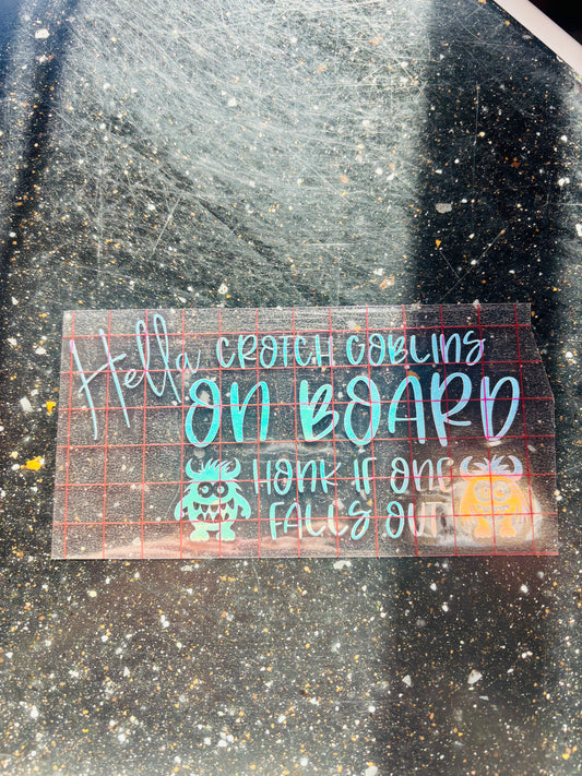 READY TO SHIP Hella Crotch Goblins On Board Vinyl Decal