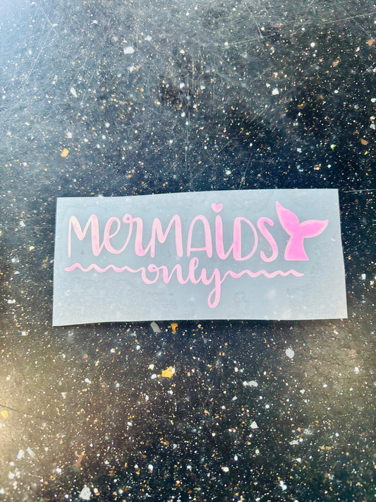READY TO SHIP Mermaids Only Vinyl Decal